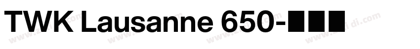 TWK Lausanne 650字体转换
